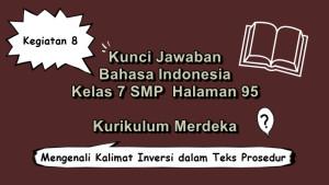 Bahasa-Indonesia-kelas-7-SMP-halaman-95-Kurikulum-Merdeka-Kegiatan-8.jpg