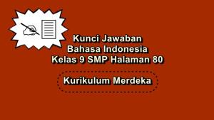 Bahasa-Indonesia-kelas-9-SMP-halaman-80-Kurikulum-Merdeka.jpg