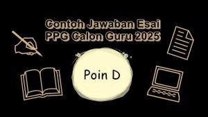 Contoh-jawaban-esai-PPG-Calon-Guru-2025-Poin-D.jpg