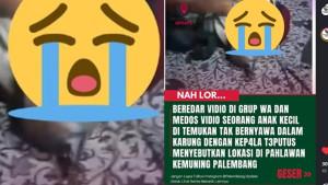 FAKTA-Anak-Kecil-Tewas-Terbungkus-Karung-dengan-Kepala-Putus-di-Kemuning-Palembang-Video-Hoaks.jpg