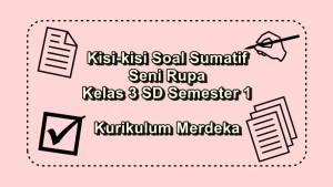 Kisi-kisi-soal-sumatif-Seni-Rupa-kelas-3-SD-semester-1-Kurikulum-Merdeka.jpg