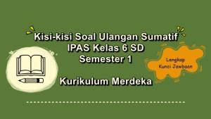 Kisi-kisi-soal-ulangan-sumatif-IPAS-kelas-6-SD-semester-1-Kurikulum-Merdeka.jpg