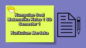 Kumpulan-soal-Matematika-kelas-1-SD-semester-1-Kurikulum-Merdeka.jpg