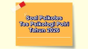 Latihan-soal-psikotes-persiapan-Tes-Psikologi-Polri-tahun-2026.jpg