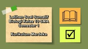 Latihan-soal-sumatif-Biologi-kelas-10-SMA-semester-1-Kurikulum-Merdeka.jpg