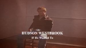 Lirik-Lagu-If-He-Wanted-To-by-Hudson-Westbrook-Populer-Minggu-Ini.jpg