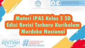 Materi-IPAS-Kelas-5-SD-Semester-1-dan-2-Edisi-Revisi-Terbaru-Kurikulum-Merdeka-Nasional.jpg