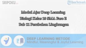 Modul-Ajar-Deep-Learning-Biologi-Kelas-10-SMA-Bab-11-Perubahan-Lingkungan.jpg