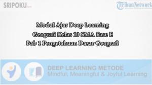Modul-Ajar-Deep-Learning-Geografi-Kelas-10-SMA-Bab-1.jpg
