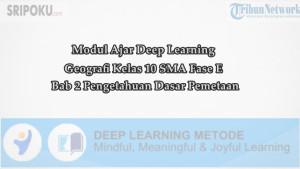 Modul-Ajar-Deep-Learning-Geografi-Kelas-10-SMA-Bab-2.jpg