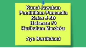 Pendidikan-Pancasila-kelas-5-SD-halaman-79-Kurikulum-Merdeka.jpg