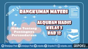Rangkuman-Materi-Alquran-Hadis-Hadis-Tentang-Pentingnya-Persaudaraan.jpg