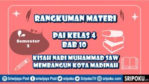 Rangkuman-Materi-PAI-kisah-Nabi-Muhammad-saw-Membangun-Kota-Madinah.jpg