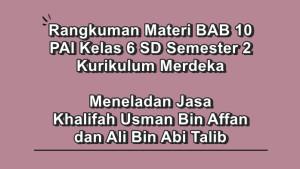 Rangkuman-materi-BAB-10-PAI-kelas-6-SD-semester-2-Kurikulum-Merdeka.jpg