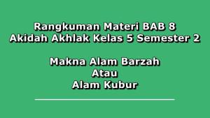 Rangkuman-materi-BAB-8-Akidah-Akhlak-kelas-5-semester-2.jpg