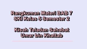 Rangkuman-materi-pelajaran-BAB-7-SKI-kelas-5-semester-2.jpg