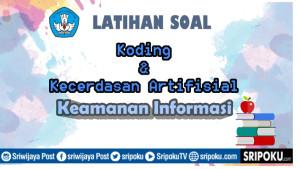 Soal-Koding-Kecerdasan-Artifisial-tentang-Keamanan-Informasi.jpg