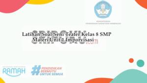 Soal-Latihan-Seni-Teater-Kelas-8-SMP-Materi-Unit-1-Improvisasi.jpg