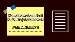 Soal-esai-Pendidikan-Profesi-Guru-PPG-Prajabatan-2025-poin-A-nomor-3.jpg