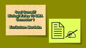 Soal-sumatif-Biologi-kelas-10-SMA-semester-1-Kurikulum-Merdeka.jpg