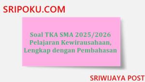 contoh-soal-TKA-SMA-20252026-pelajaran-Kewirausahaan.jpg