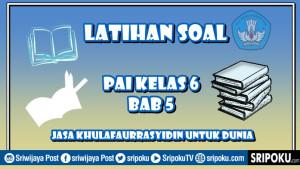 gambar-soal-PAI-Jasa-Khulafaurrasyidin-untuk-Dunia.jpg