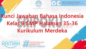 kunci-jawaban-Bahasa-Indonesia-kelas-9-SMP-halaman-35-36-semester-1-Kurikulum-Merdeka.jpg