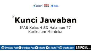 kunci-jawaban-Mari-Refleksikan-IPAS-kelas-4-SD-halaman-77.jpg