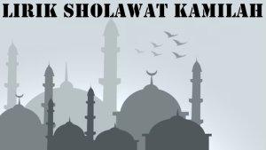 lirik-Sholawat-Kamilah-dianjurkan-dibaca-pada-hari-Jumat-ok.jpg