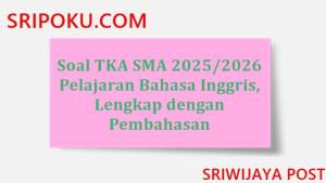 soal-TKA-SMA-20252026-pelajaran-Bahasa-Inggris.jpg