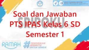 soal-dan-jawaban-PTS-IPAS-kelas-6-SD-Semester-1.jpg