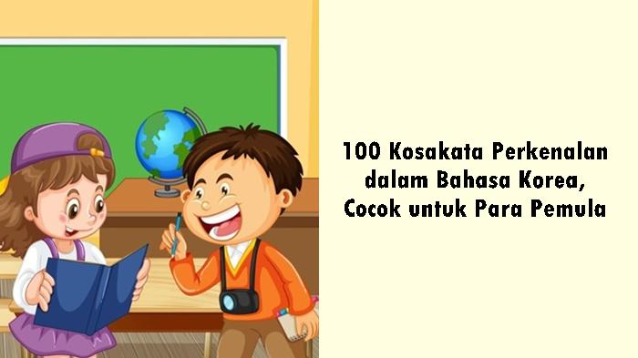 100-Kosakata-Perkenalan-dalam-Bahasa-Korea-Cocok-untuk-Para-Pemula.jpg