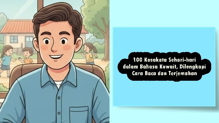 100-Kosakata-Sehari-hari-dalam-Bahasa-Kuwait-Dilengkapi-Cara-Baca-dan-Terjemahan.jpg