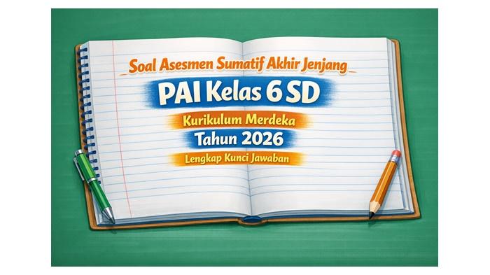 20-latihan-soal-Asesmen-Sumatif-Akhir-Jenjang-PAI-kelas-6-SD-Kurikulum-Merdeka-tahun-2026.jpg