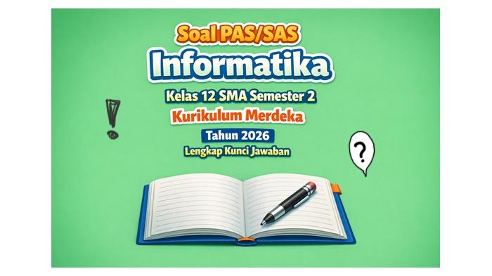 20-latihan-soal-PASSAS-Informatika-kelas-12-SMA-semester-2-Kurikulum-Merdeka-tahun-2026.jpg