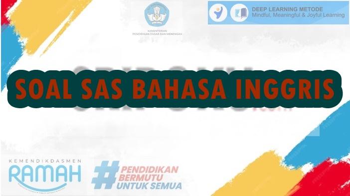 25-Soal-PAS-SAS-Bahasa-Inggris-Kelas-4-SD-Semester-2-Kurikulum-Merdeka-Tahun-2025-dan-Kunci-Jawaban.jpg