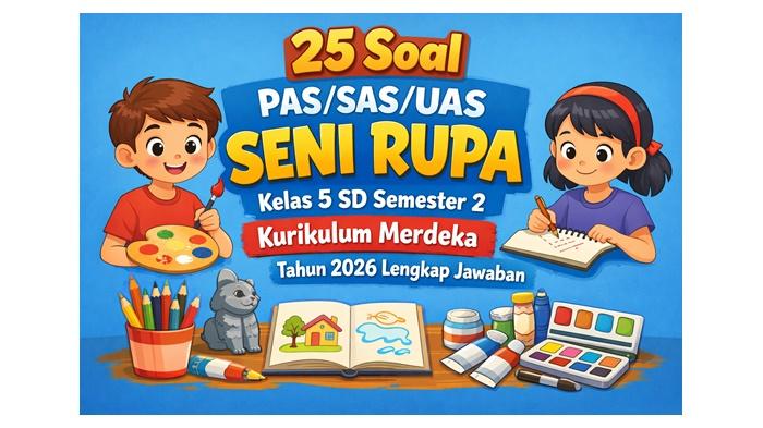25-latihan-soal-PASSASUAS-Seni-Rupa-kelas-5-SD-semester-2-Kurikulum-Merdeka-tahun-2026.jpg