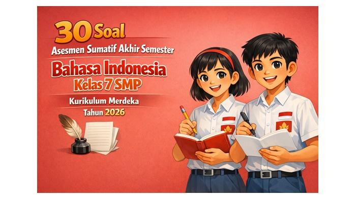 30-latihan-soal-Asesmen-Sumatif-Akhir-Semester-ASAS-Bahasa-Indonesia-kelas-7-SMP.jpg