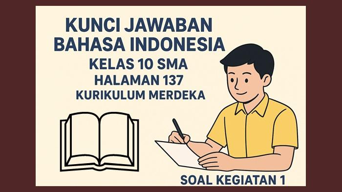 Bahasa-Indonesia-kelas-10-SMA-halaman-137-Kurikulum-Merdeka-soal-Kegiatan-1.jpg
