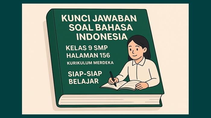 Bahasa-Indonesia-kelas-9-SMP-halaman-156-Kurikulum-Merdeka-Siap-Siap-Belajar.jpg