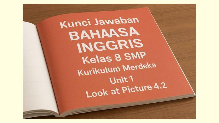 Bahasa-Inggris-kelas-8-SMP-halaman-183-Kurikulum-Merdeka-Unit-1-Look-at-Picture-42.jpg