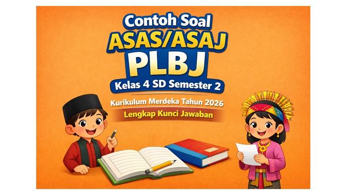 Contoh-soal-esai-ASASASAJ-PLBJ-Kelas-4-SD-Semester-2-Kurikulum-Merdeka-Tahun-2026.jpg