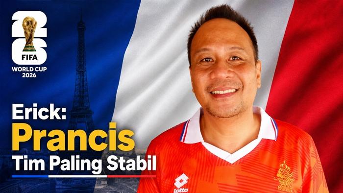 Erick Yuniman Sebut Prancis Tim Paling Stabil di Piala Dunia 2026, Prediksi Final Lawan Inggris - Sripoku.com