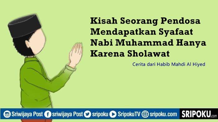 Kisah-Seorang-Pendosa-yang-Mendapatkan-Syafaat-Nabi-Karena-Sholawat.jpg