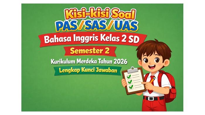 Kisi-kisi-soal-PASSASUAS-Bahasa-Inggris-kelas-2-SD-semester-2-Kurikulum-Merdeka-2026.jpg