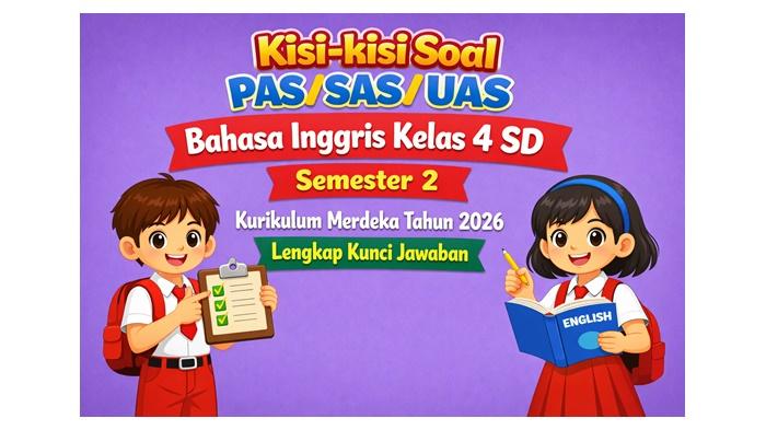 Kisi-kisi-soal-PASSASUAS-Bahasa-Inggris-kelas-4-SD-semester-2-Kurikulum-Merdeka.jpg
