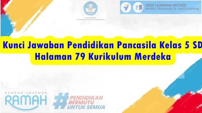 Kunci-Jawaban-Pendidikan-Pancasila-Kelas-5-SD-Halaman-79-Kurikulum-Merdeka.jpg