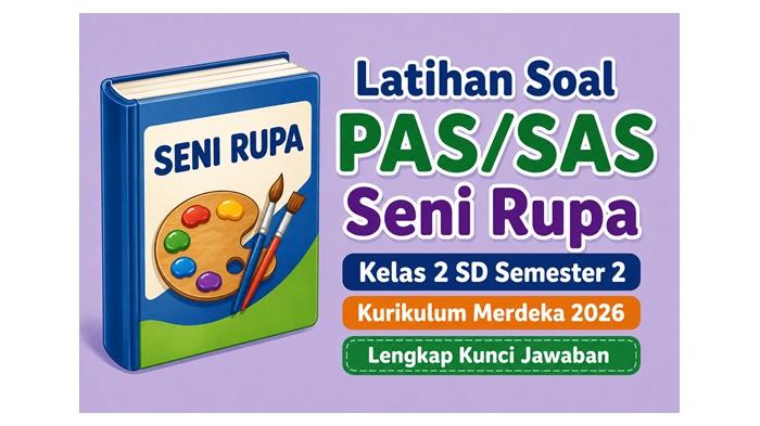 Latihan-soal-PASSAS-Seni-Rupa-kelas-2-SD-semester-2-Kurikulum-Merdeka-tahun-2026.jpg