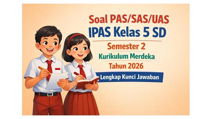 Latihan-soal-PASSASUAS-IPAS-kelas-5-SD-semester-2-Kurikulum-Merdeka-tahun-2026.jpg