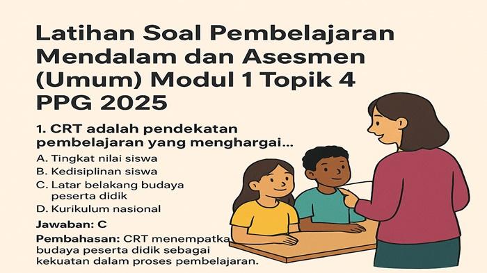 Latihan-soal-Pembelajaran-Mendalam-dan-Asesmen-Umum-Modul-1-Topik-4-PPG-2025.jpg